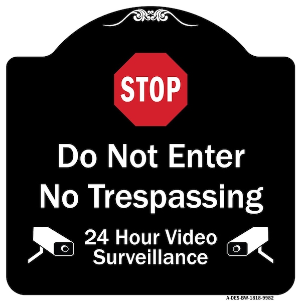 Signmission Designer Series-Do Not Enter 24 Hour Video Surveillance Heavy-Gauge Aluminum, 18" H, BW-1818-9982 A-DES-BW-1818-9982 - main